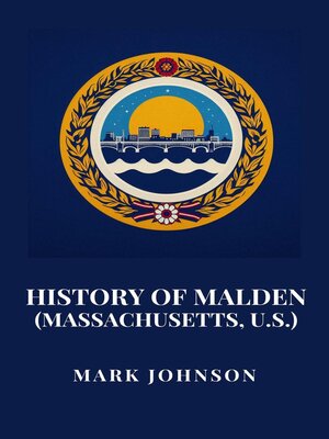 cover image of History of Malden (Massachusetts, U.S.)